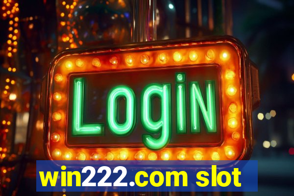 win222.com slot